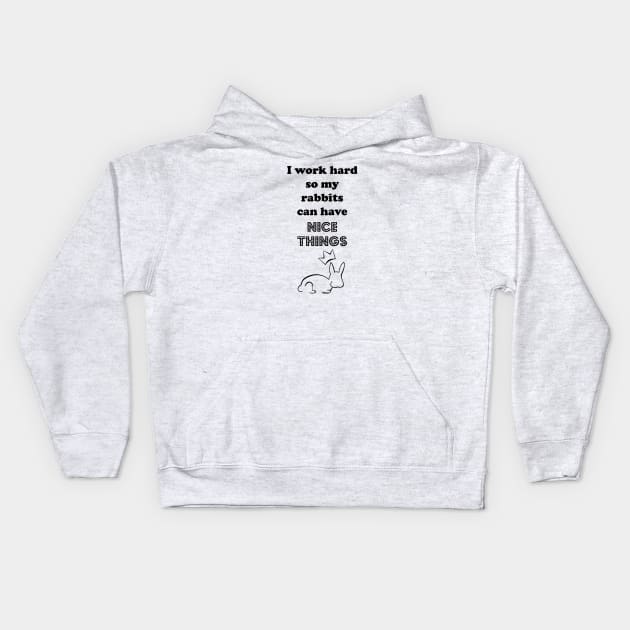 I Work Hard for the Fluffy Ones Kids Hoodie by traditionation